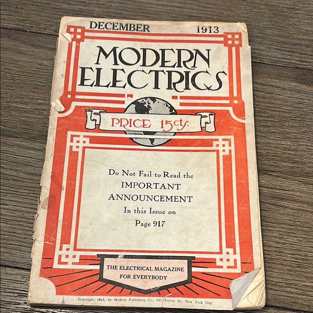 Rare antique Modern Electrics Magazine - 1913 amateur radio electrical magazine
